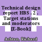 Technical design report HBS . 2 . Target stations and moderators [E-Book] /