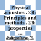 Physical acoustics . 2B : Principles and methods . 2B: properties of polymers and nonlinear acoustics /