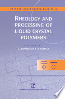 Rheology and Processing of Liquid Crystal Polymers [E-Book] /