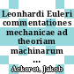 Leonhardi Euleri commentationes mechanicae ad theoriam machinarum pertinentes. 1 /