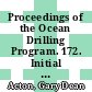 Proceedings of the Ocean Drilling Program. 172. Initial reports. Northwest Atlantic sediment drifts : covering leg 172 of the cruises of the drilling vessel JOIDES Resolution, Charleston, South Carolina, to Lisbon, Prortugal , sites 1054-1064, 14 February - 15 April 1997 /