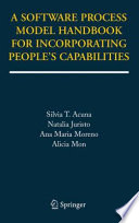 A Software Process Model Handbook for Incorporating People’s Capabilities [E-Book] /