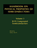 Handbook on physical properties of semiconductors. 3. II - VI compound semiconductors [E-Book] /