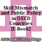 Skill Mismatch and Public Policy in OECD Countries [E-Book] /
