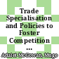 Trade Specialisation and Policies to Foster Competition and Innovation in Denmark [E-Book] /