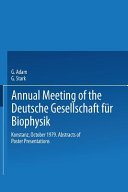 Deutsche Gesellschaft für Biophysik : annual meeting 1979: abstracts of poster presentations : Konstanz, 10.79 /