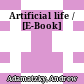 Artificial life / [E-Book]