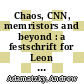 Chaos, CNN, memristors and beyond : a festschrift for Leon Chua [E-Book] /