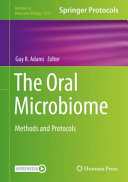The Oral Microbiome [E-Book] : Methods and Protocols  /