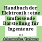 Handbuch der Elektronik : eine umfassende Darstellung für Ingenieure in Forschung, Entwicklung und Praxis /