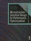 Microstructure sensitive design for performance optimization /
