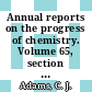 Annual reports on the progress of chemistry. Volume 65, section A. General, physical and inorganic chemistry 1968 /