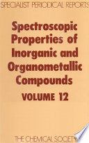 Spectroscopic Properties of Inorganic and Organometallic Compounds. Volume 12 [E-Book] /