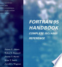 Fortran 95 handbook : complete ISO/ANSI reference /