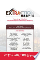 Extraction 2018 : Proceedings of the First Global Conference on Extractive Metallurgy [E-Book] /