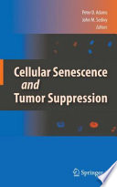 Cellular Senescence and Tumor Suppression [E-Book] /