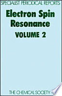 Electron spin resonance. 2 : A review of the literature published between June 1972 and November 1973 /
