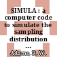 SIMULA : a computer code to simulate the sampling distribution of free uranium in nuclear fuel bodies for the high temperature reactor [E-Book]