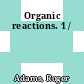 Organic reactions. 1 /