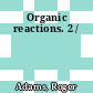 Organic reactions. 2 /