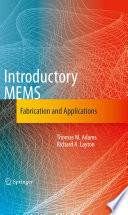Introductory MEMS [E-Book] : Fabrication and Applications /