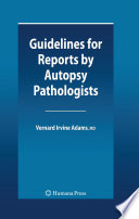Guidelines for Reports by Autopsy Pathologists [E-Book] /
