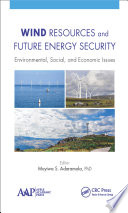 Wind resources and future energy security : environmental, social, and economic issues [E-Book] /