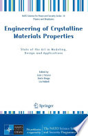Engineering of Crystalline Materials Properties [E-Book] : State of the Art in Modeling, Design and Applications /