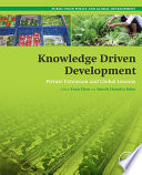 Knowledge driven development : private extension and global lessons [E-Book] /