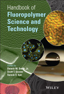 Handbook of fluoropolymer science and technology [E-Book] /
