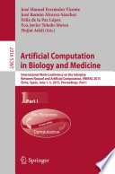 Artificial Computation in Biology and Medicine [E-Book] : International Work-Conference on the Interplay Between Natural and Artificial Computation, IWINAC 2015, Elche, Spain, June 1-5, 2015, Proceedings, Part I /