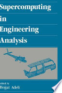 Supercomputing in engineering analysis /
