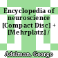 Encyclopedia of neuroscience [Compact Disc] + [Mehrplatz] /