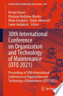 30th International Conference on Organization and Technology of Maintenance (OTO 2021) [E-Book] : Proceedings of 30th International Conference on Organization and Technology of Maintenance (OTO 2021) /