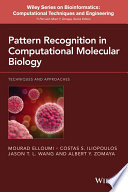 Pattern recognition in computational molecular biology : techniques and approaches [E-Book] /