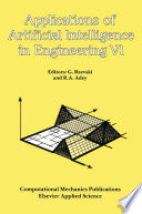 Applications of Artificial Intelligence in Engineering VI [E-Book] /