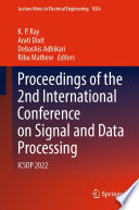 Proceedings of the 2nd International Conference on Signal and Data Processing [E-Book] : ICSDP 2022 /