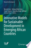 Innovative Models for Sustainable Development in Emerging African Countries [E-Book] /