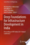 Deep Foundations for Infrastructure Development in India [E-Book] : Proceedings of DFI-India 2021 Annual Conference /