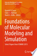Foundations of Molecular Modeling and Simulation [E-Book] : Select Papers from FOMMS 2015 /
