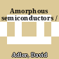 Amorphous semiconductors /