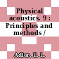 Physical acoustics. 9 : Principles and methods /