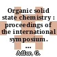Organic solid state chemistry : proceedings of the international symposium. 0005, pt. A : Waltham, MA, 13.06.78-16.06.78.
