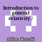 Introduction to general relativity /
