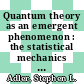 Quantum theory as an emergent phenomenon : the statistical mechanics of matrix models as the precursor of quantum field theory [E-Book] /