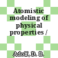Atomistic modeling of physical properties /