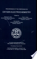 Symposium on oxygen electrochemistry: proceedings : Chicago, IL, 10.1995 /