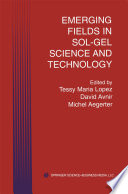 Emerging Fields in Sol-Gel Science and Technology [E-Book] /