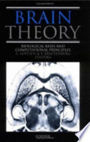 Brain theory: biological basis and computational principles /