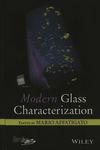 Modern glass characterization /